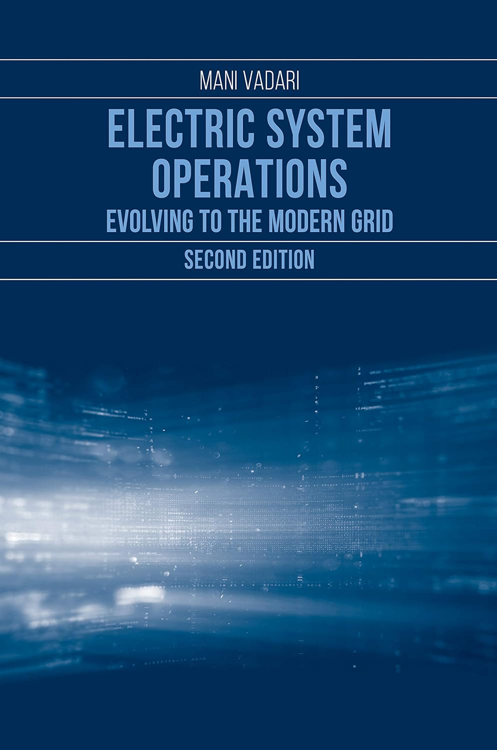 Electric Systems Operations: Evolving to the Modern Grid (English, Paperback, Mani Vadari) - Image 1 - BookBajar