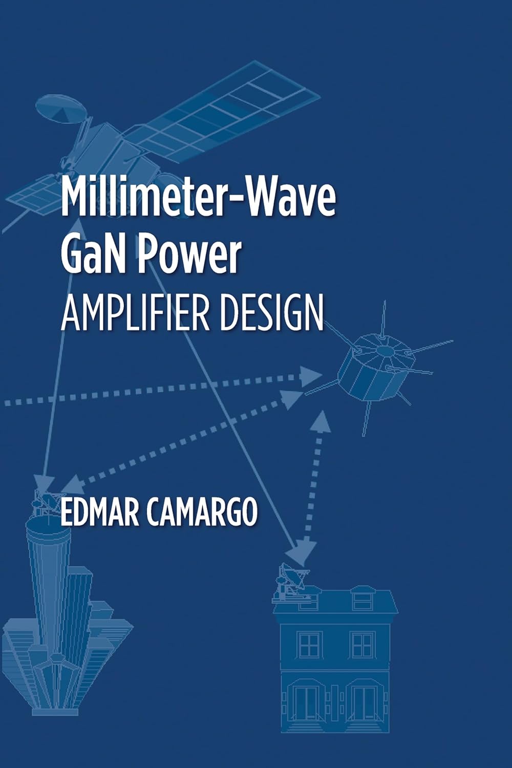 Buy Millimeter Aave GaN Power Amplifier Design (English, Paperback, Edmar Camargo) Online at Best Price - BookBajar