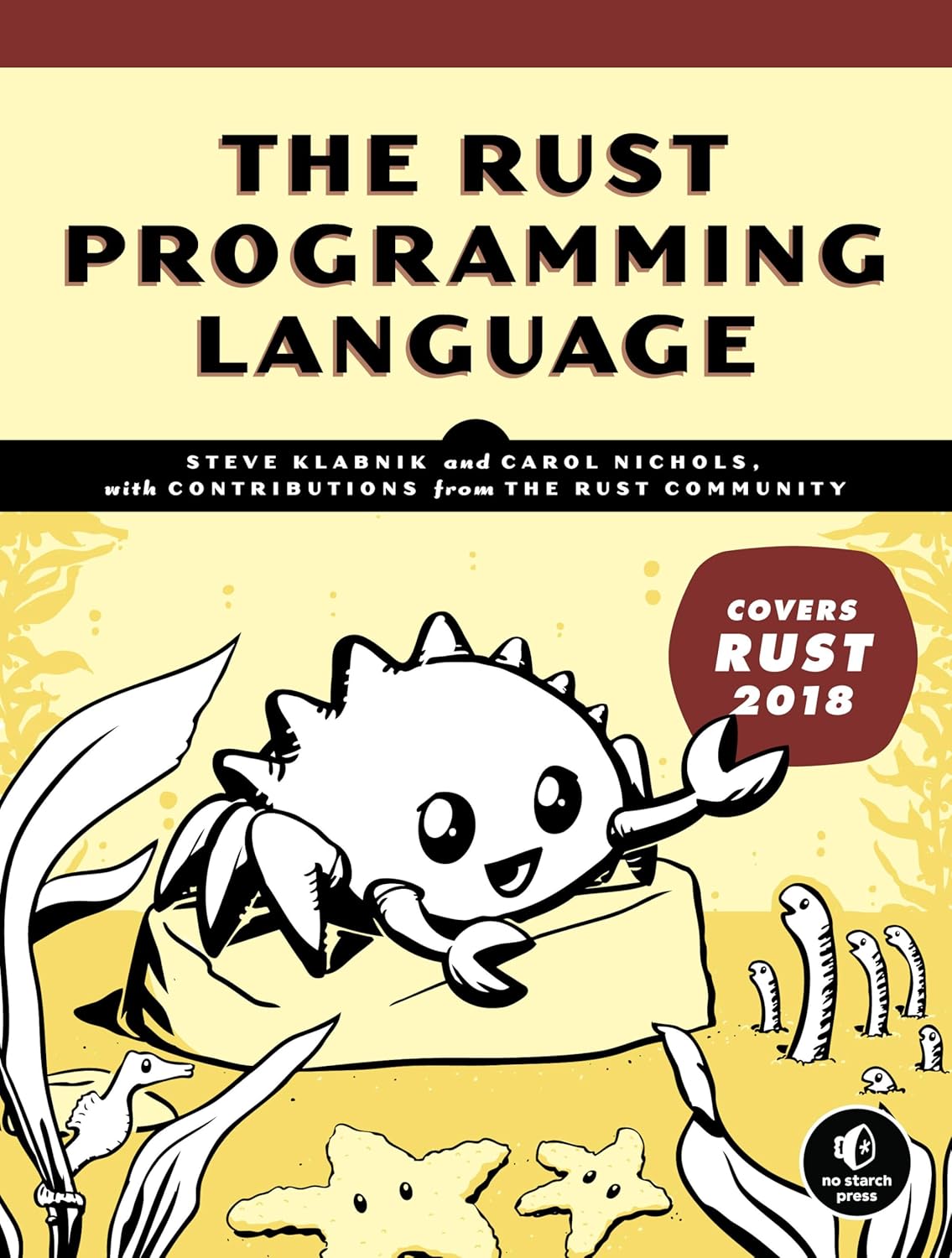 The Rust Programming Language (Covers Rust 2018) (#2,962 in Programming Languages (Books), Paperback, Steve Klabnik, Carol Nichols) - Image 1 - BookBajar