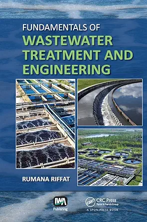 Buy Fundamentals of Wastewater Treatment and Engineering (English, Hardcover, Rumana Riffat) Online at Best Price - BookBajar
