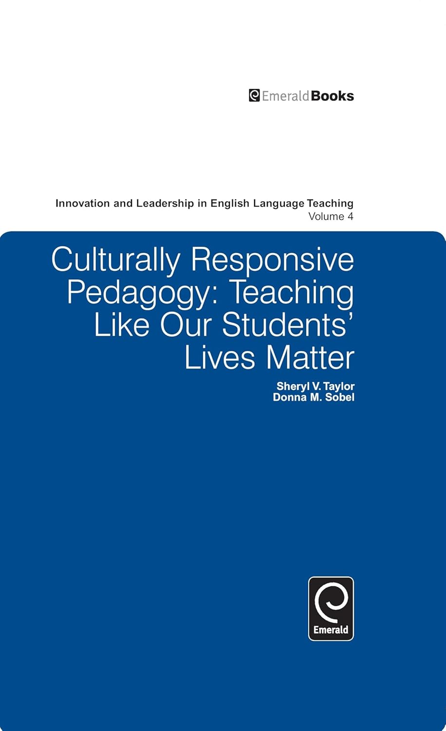 Buy Culturally Responsive Pedagogy: Teaching Like Our Students’ Lives Matter: 4 (Innovation and Leadership in English Language Teaching) (English, Hard... Online at Best Price - BookBajar