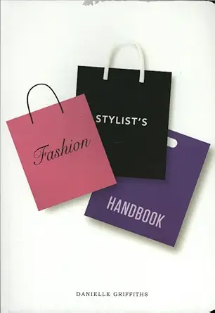 Buy Fashion Stylist's Handbook (English, Paperback, Danielle Griffiths) Online at Best Price - BookBajar