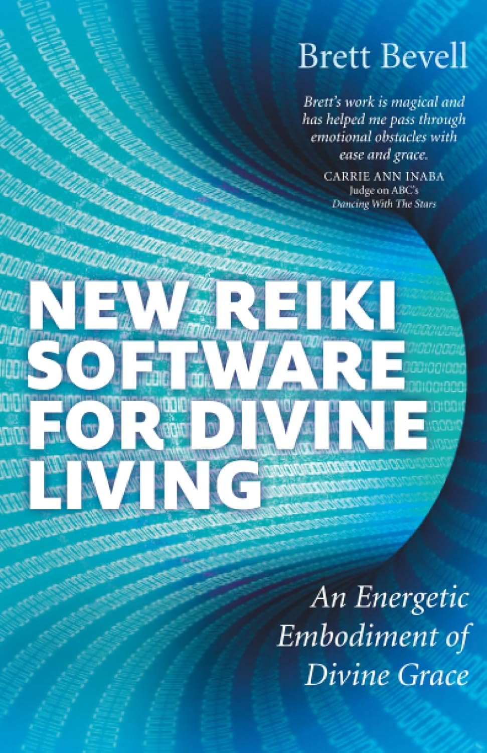 Buy New Reiki Software for Divine Living: An Energetic Embodiment of Divine Grace (English, Paperback, Brett Bevell) Online at Best Price - BookBajar