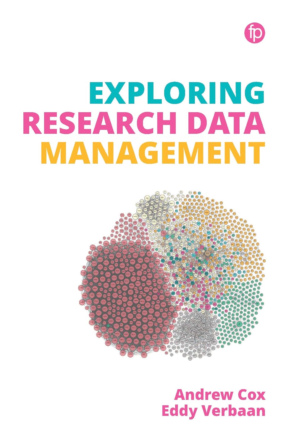Exploring Research Data Management (English, Paperback, Andrew Cox, Eddy Verbaan) - Image 1 - BookBajar