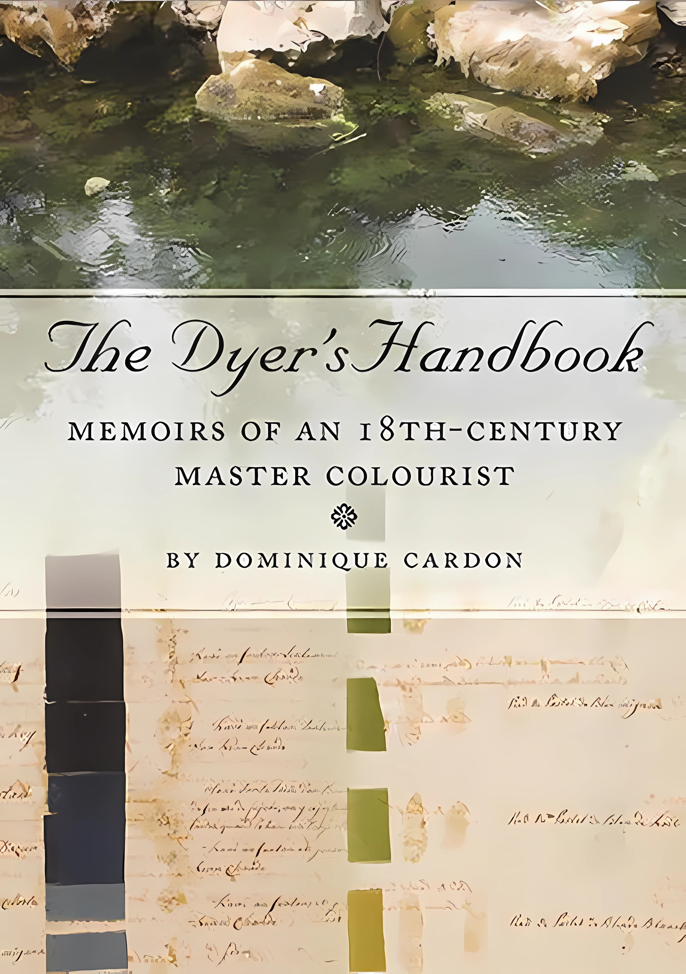 Buy The Dyer's Handbook: Memoirs on Dying by a French Gentleman-Clothier in the Age of Enlightenment Translated and Contextualised (English, Paperback,... Online at Best Price - BookBajar
