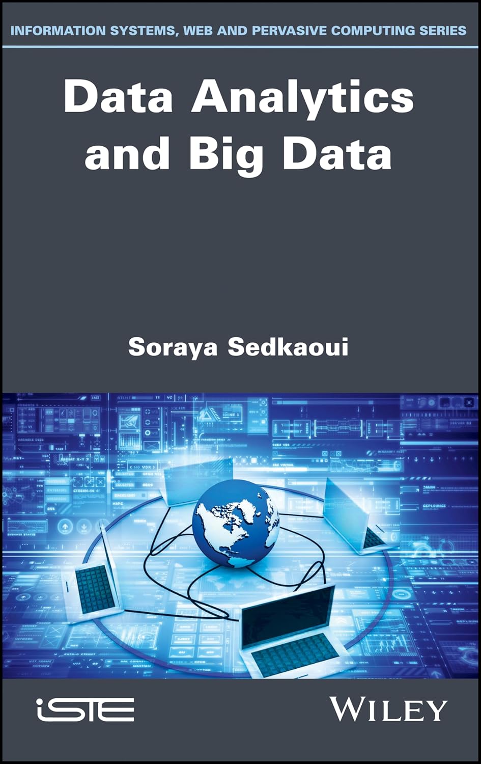 Data Analytics and Big Data (Information Systems, Web and Pervasive Computing) (English, Paperback, Soraya Sedkaoui) - Image 1 - BookBajar