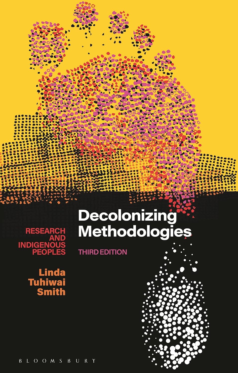 Decolonizing Methodologies: Research and Indigenous Peoples (English, Paperback, Linda Tuhiwai Smith) - Image 1 - BookBajar
