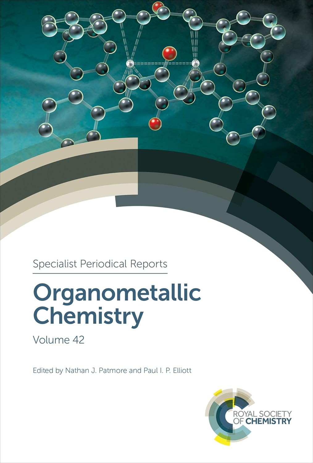 Organometallic Chemistry: Volume 42 (Specialist Periodical Reports) (English, Hardcover, Nathan J Patmore, Paul I P Elliott) - Image 1 - BookBajar
