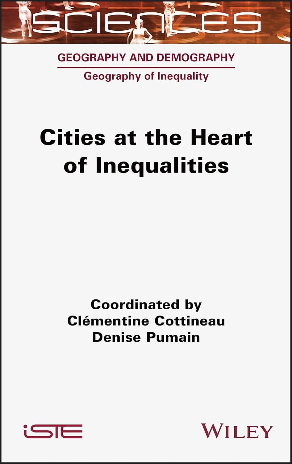 Buy Cities at the Heart of Inequalities (English, Paperback, Denise Pumain, Clementine Cottineau) Online at Best Price - BookBajar