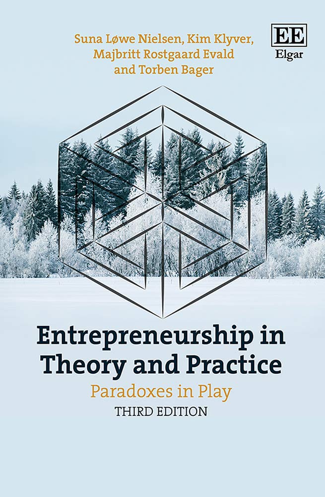 Entrepreneurship in Theory and Practice: Paradoxes in Play (English, Paperback, Suna Lowe Nielsen, Kim Klyver, Majbritt Rostgaard Evald, Torben Bager) - Image 1 - BookBajar