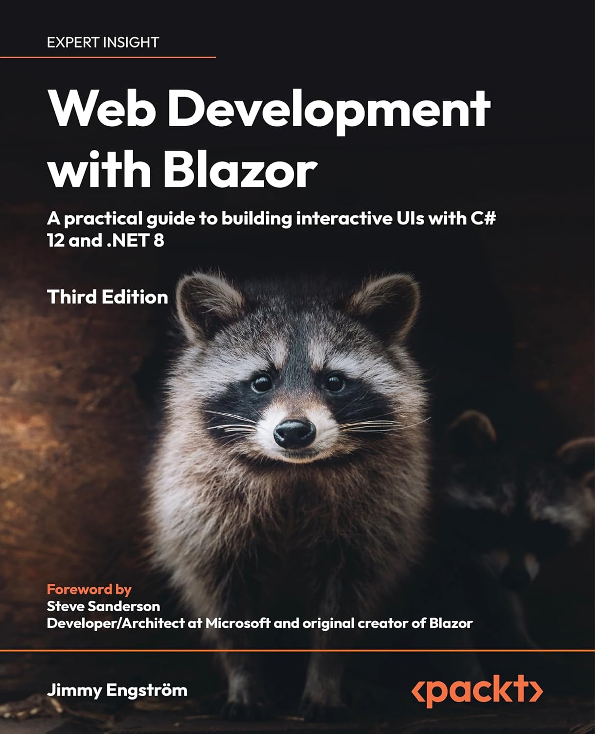 Buy Web Development with Blazor - Third Edition: A practical guide to start building interactive UIs with C# 12 and .NET 8 (English, Paperback, Jimmy E... Online at Best Price - BookBajar