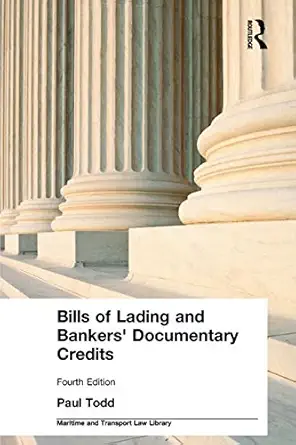 Buy Bills of Lading and Bankers' Documentary Credits (Maritime and Transport Law Library) (English, Paperback, Paul Todd) Online at Best Price - BookBajar