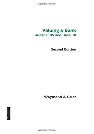 Buy Valuing a Bank Under IFRS and Basel III (English, Paperback, Waymond Grier) Online at Best Price - BookBajar