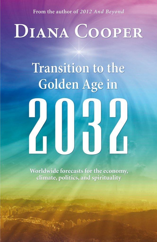 Buy Transition to the Golden Age in 2032: Worldwide Economic, Climate, Political, and Spiritual Forecasts (English, Paperback, Diana Cooper) Online at Best Price - BookBajar