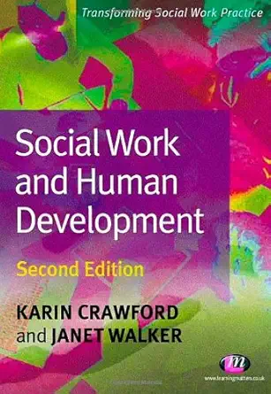 Buy Social Work and Human Development (Transforming Social Work Practice Series) (English, Paperback, Karin Crawford, Janet Walker) Online at Best Price - BookBajar