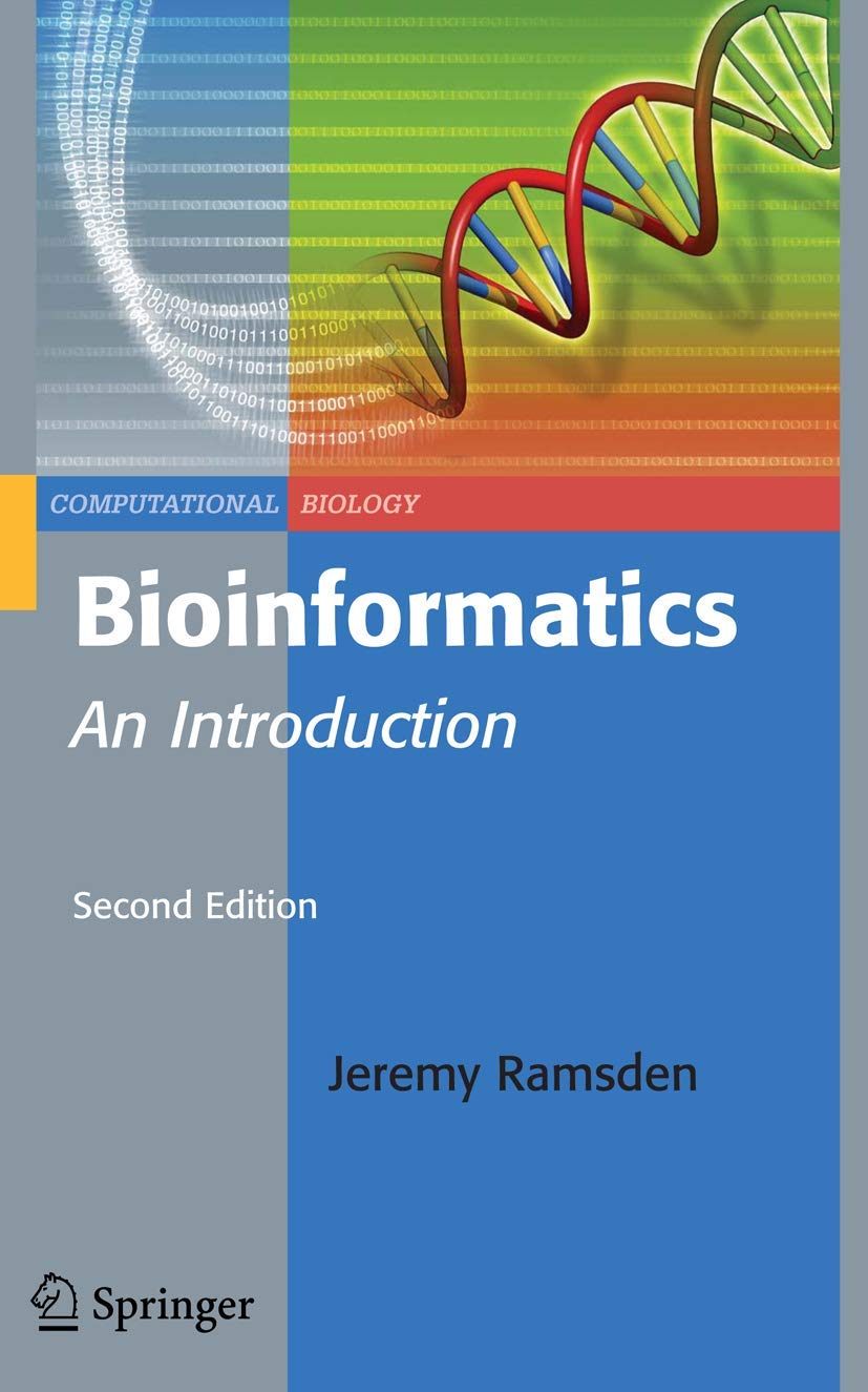Bioinformatics: An Introduction: v.10 (Computational Biology) (English, Paperback, Jeremy Ramsden) - Image 1 - BookBajar