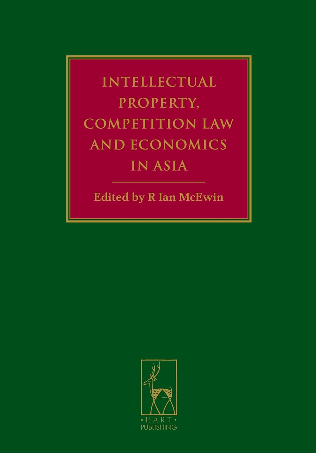 Buy Intellectual Property, Competition Law and Economics in Asia (English, Paperback, R Ian McEwin) Online at Best Price - BookBajar