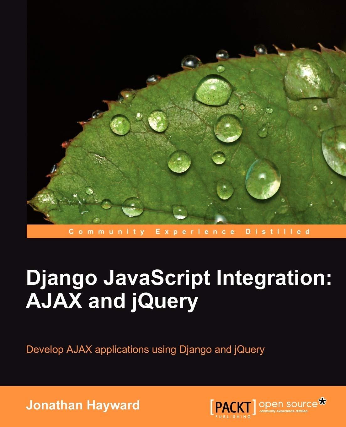 Django JavaScript Integration: AJAX and jQuery (English, Paperback, Jonathan Hayward) - Image 1 - BookBajar