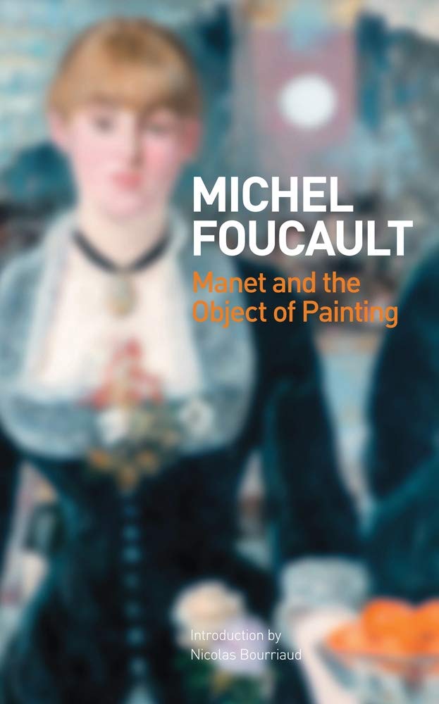 Buy Manet and the Object of Painting (English, Hardcover, Michel Foucault) Online at Best Price - BookBajar