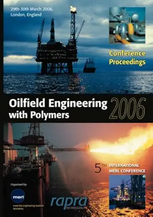 Buy Oilfield Engineering with Polymers (English, Paperback, Technology Limited Rapra Technology Limited) Online at Best Price - BookBajar