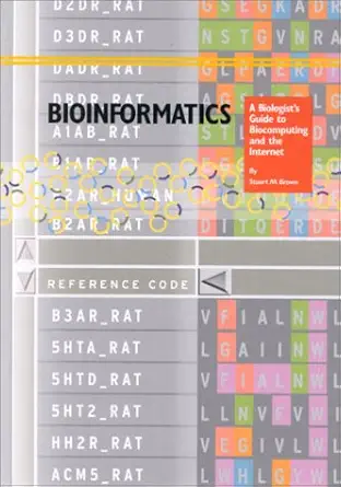 Buy Bioinformatics: A Biologist's Guide to Biocomputing and the Internet (English, Hardcover, Stuart M. Brown) Online at Best Price - BookBajar