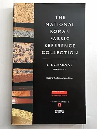 Buy The National Roman Fabric Reference Collection: A Handbook: No. 2 (MoLAS Monograph) (English, Paperback, Roberta Tomber, John Dore) Online at Best Price - BookBajar