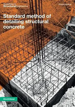 Buy Standard method of detailing structural concrete (English, Paperback, The Institution of Structural Engineers) Online at Best Price - BookBajar