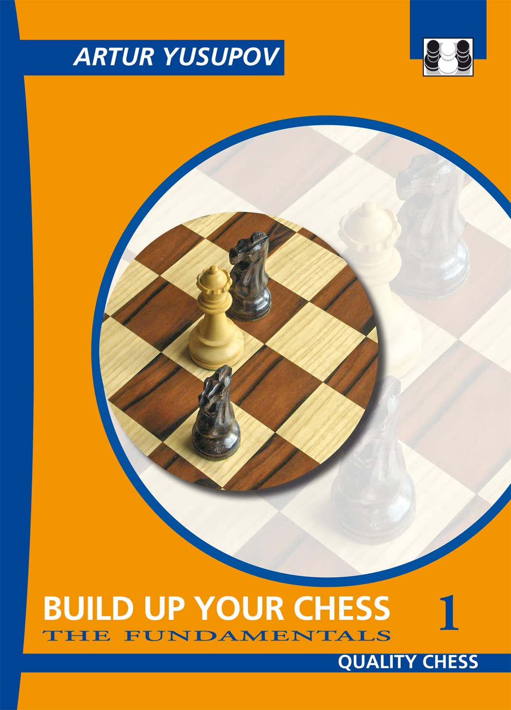 Buy Build Up Your Chess 1: The Fundamentals (English, Hardcover, Artur Yusupov) Online at Best Price - BookBajar