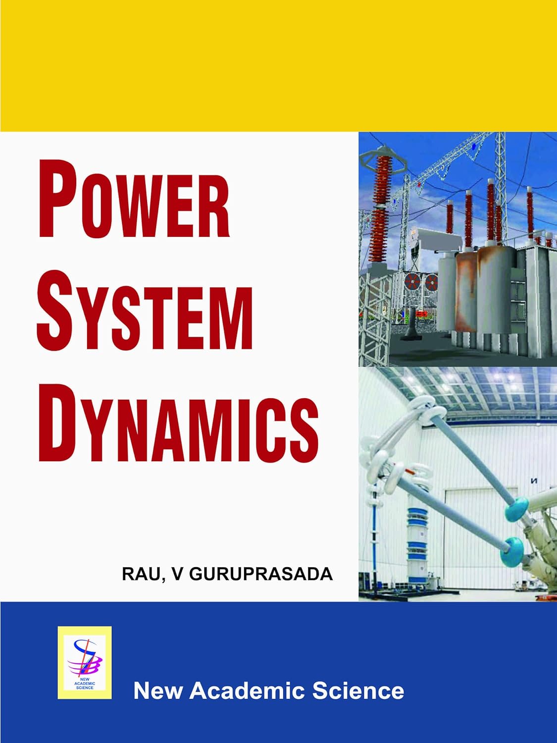 Buy Power System Dynamics (English, Hardcover, Rau V. Guruprasada) Online at Best Price - BookBajar