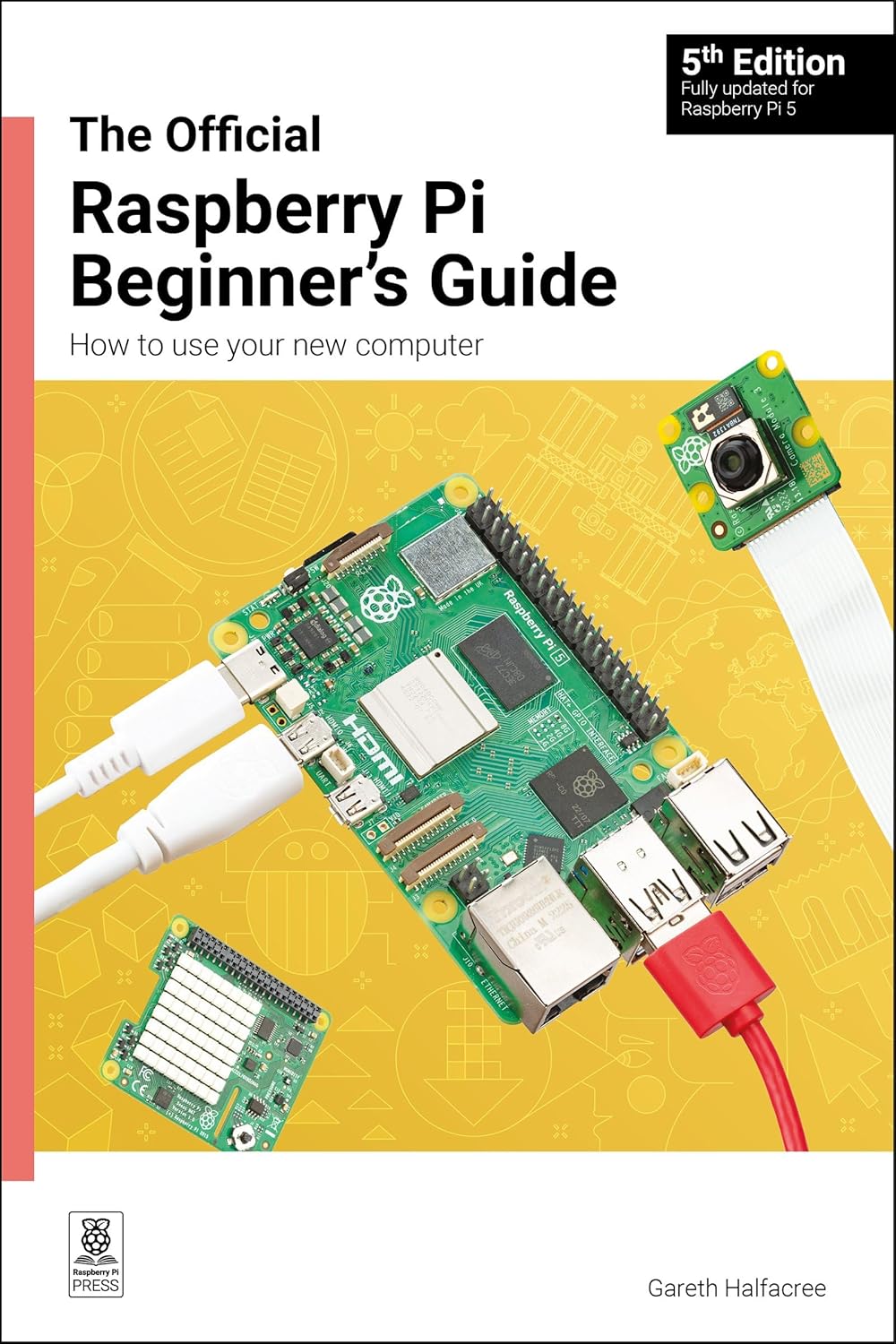 Buy The Official Raspberry Pi Beginner's Guide: How to use your new computer (English, Paperback, Gareth Halfacree) Online at Best Price - BookBajar