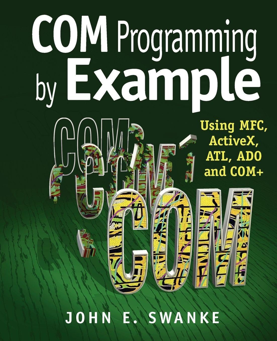 Buy COM Programming by Example: Using MFC, ActiveX, ATL, ADO, and COM+ Online at Best Price - BookBajar