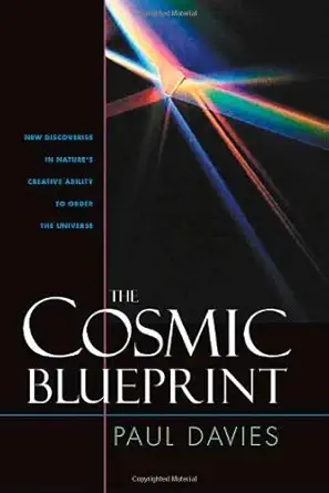 Buy Cosmic Blueprint: New Discoveries In Natures Ability To Order Universe (English, Audiobook, Paul Davies) Online at Best Price - BookBajar