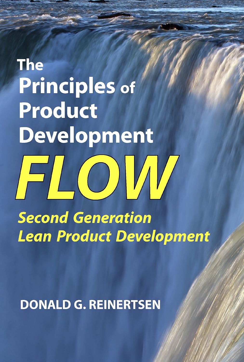 Buy The Principles of Product Development Flow: Second Generation Lean Product Development (English, Paperback, Donald G Reinertsen) Online at Best Price - BookBajar