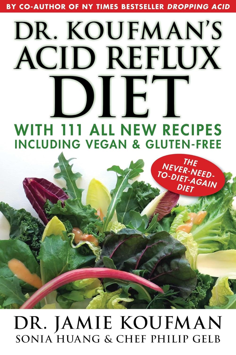 Dr. Koufman's Acid Reflux Diet, 1 (English, Paperback, Dr. Jamie Koufman, Sonia Huang, Philip Gelb, Dr. Max Gomez) - Image 1 - BookBajar