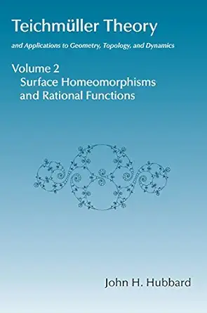 Buy Teichmuller Theory Volume 2 Surface Homeomorphisms AND Rational Functions (English, Hardcover, Hubbard) Online at Best Price - BookBajar
