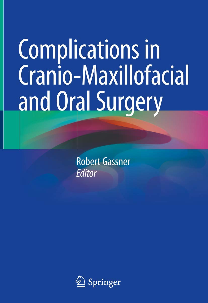 Buy Complications in Cranio-maxillofacial and Oral Surgery (English, Paperback, Robert Gassner) Online at Best Price - BookBajar