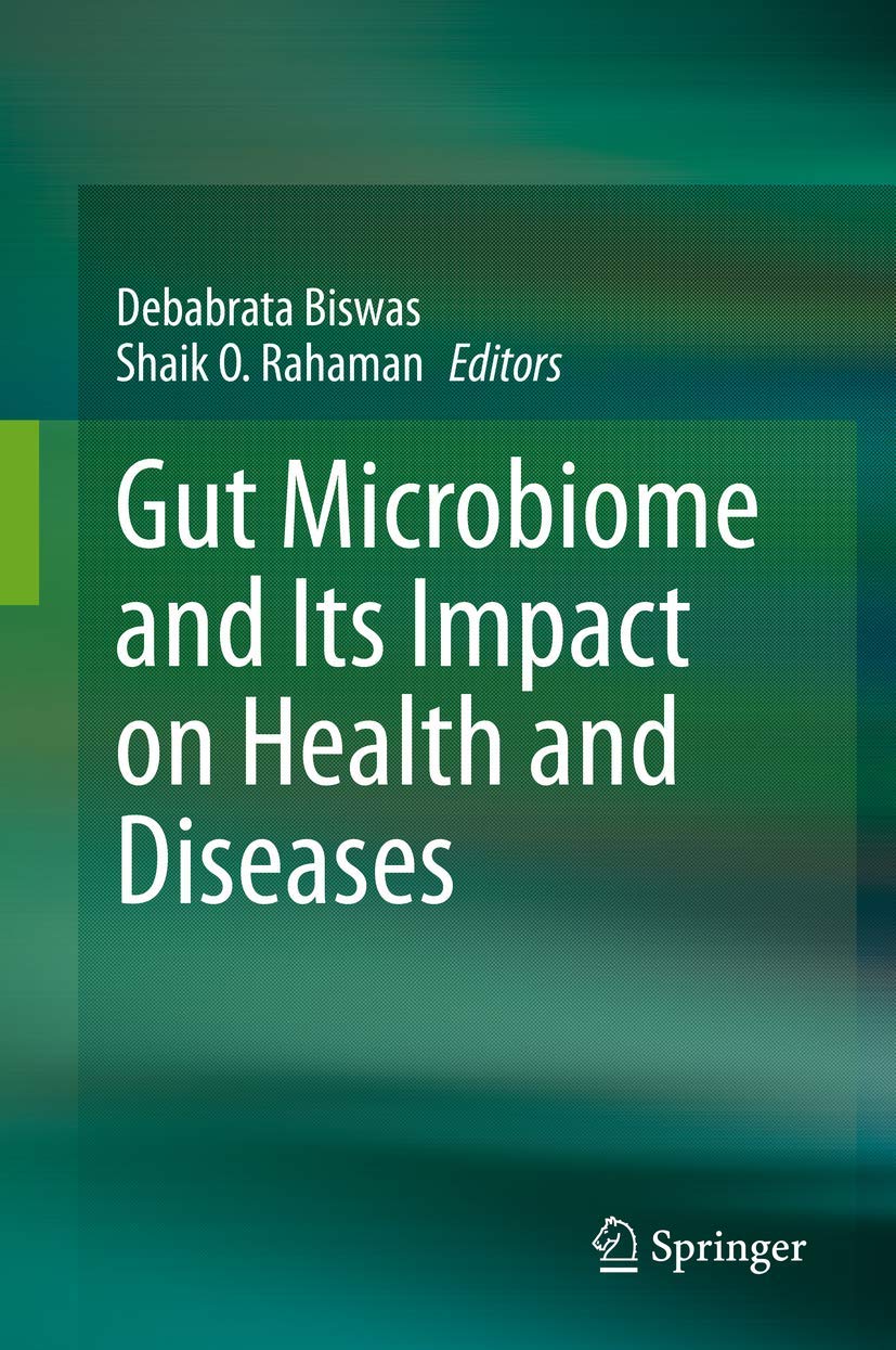 Buy Gut Microbiome and Its Impact on Health and Diseases (English, Paperback, Debabrata Biswas, Shaik O. Rahaman) Online at Best Price - BookBajar