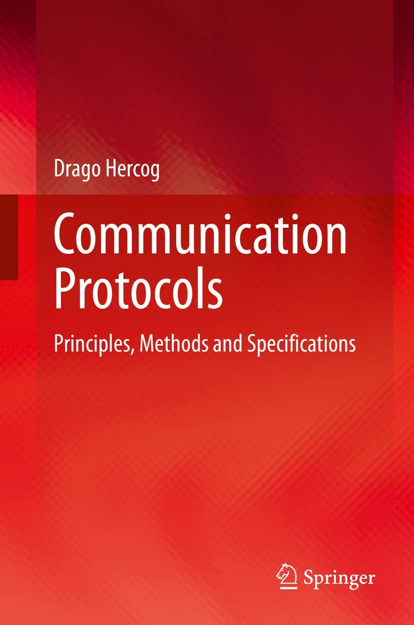 Buy Communication Protocols: Principles, Methods and Specifications (English, Paperback, Drago Hercog) Online at Best Price - BookBajar