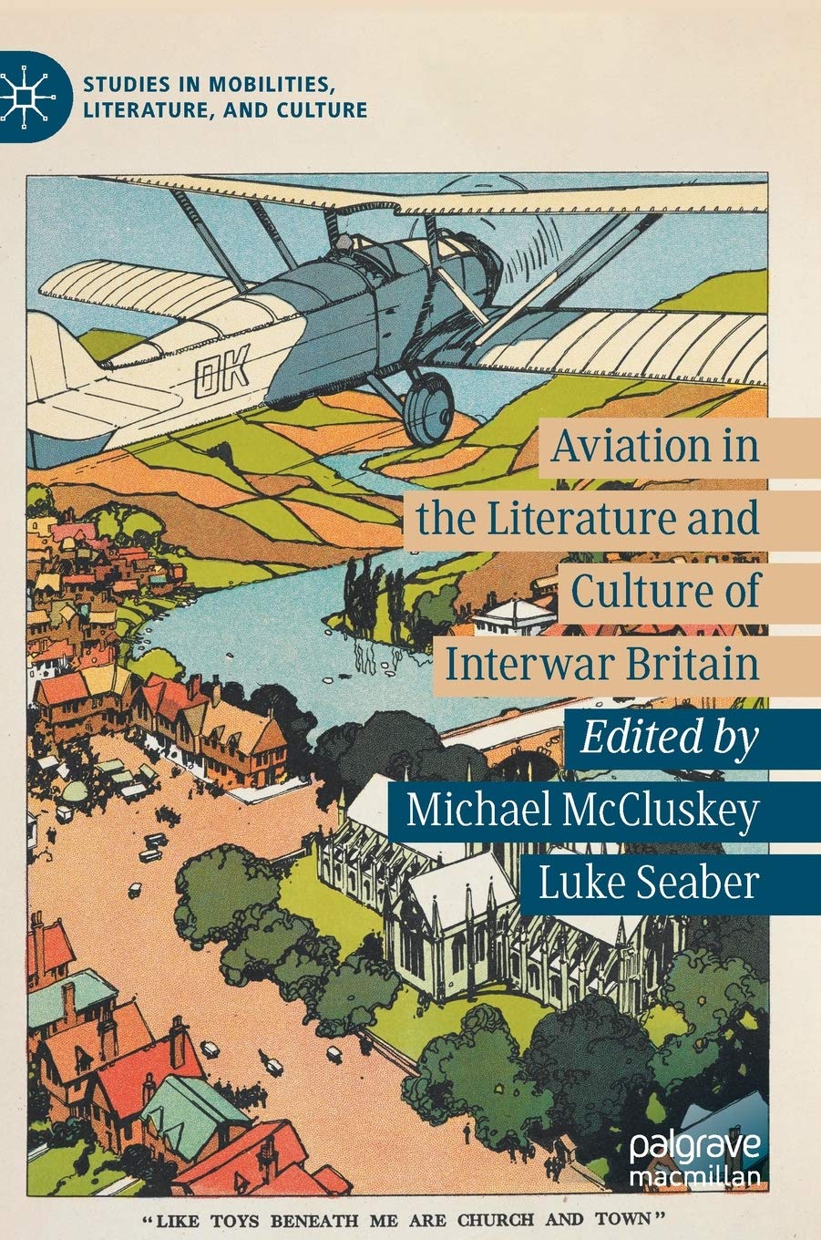 Buy Aviation in the Literature and Culture of Interwar Britain (Studies in Mobilities, Literature, and Culture) (English, Paperback, Michael Mccluskey,... Online at Best Price - BookBajar