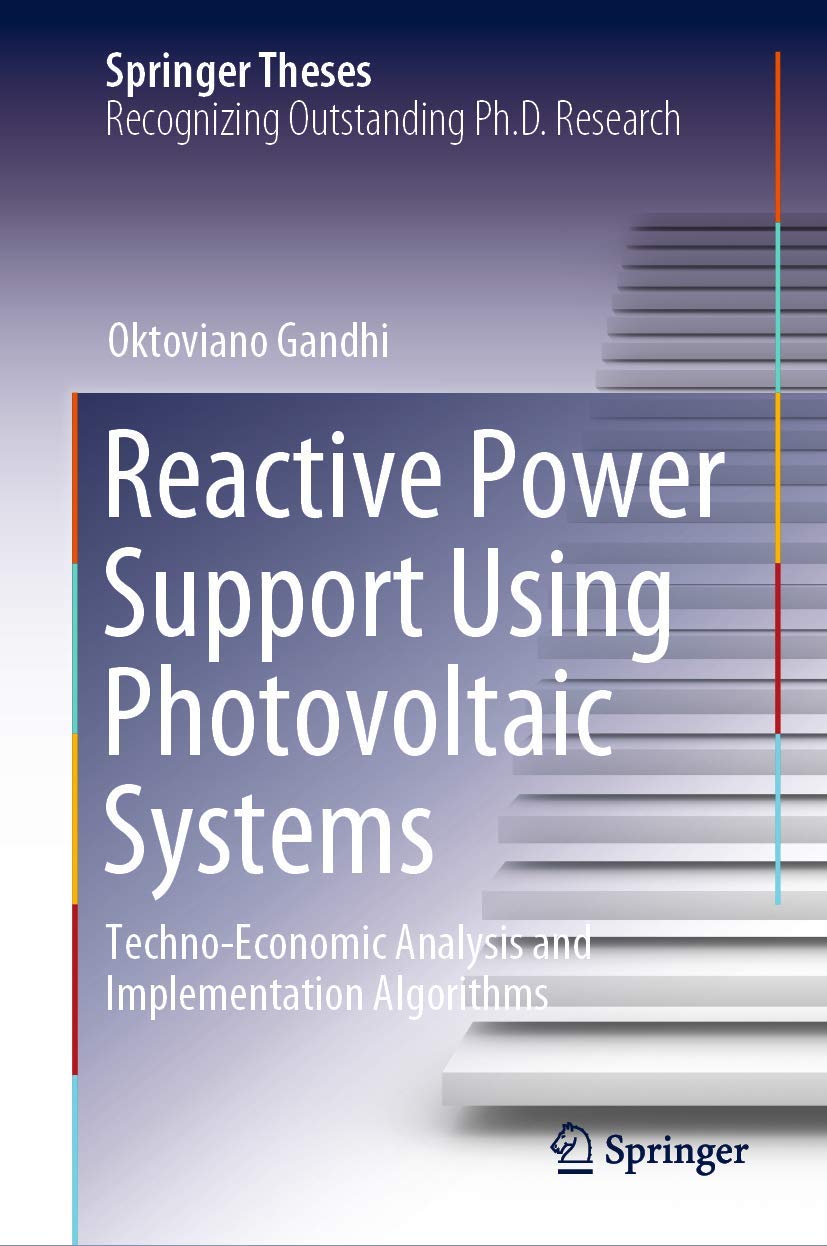 Reactive Power Support Using Photovoltaic Systems: Techno-economic Analysis and Implementation Algorithms (Springer Theses) (English, Paperback, Ok... - Image 1 - BookBajar