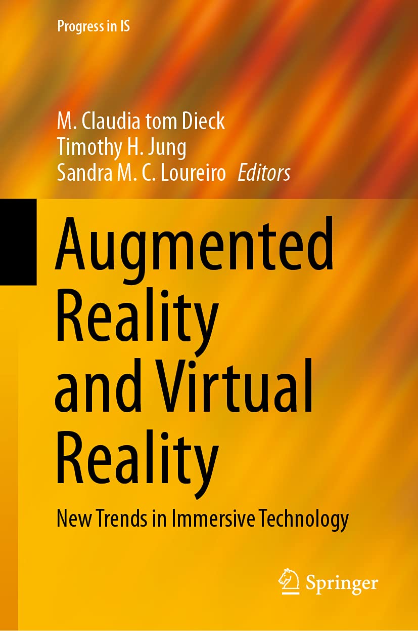 Buy Augmented Reality and Virtual Reality: New Trends in Immersive Technology (Progress in IS) (English, Paperback, M. Claudia Tom Dieck, Timothy H. Ju... Online at Best Price - BookBajar
