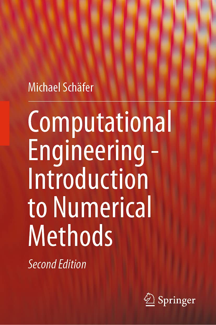 Computational Engineering - Introduction to Numerical Methods (English, Paperback, Michael Schafer) - Image 1 - BookBajar