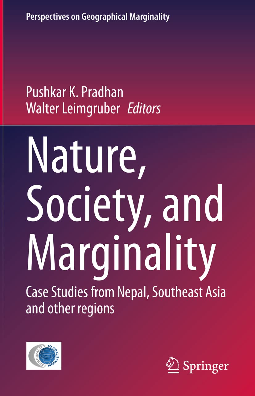 Nature, Society, and Marginality: Case Studies from Nepal, Southeast Asia and other regions: 8 (Perspectives on Geographical Marginality) (English,... - Image 1 - BookBajar