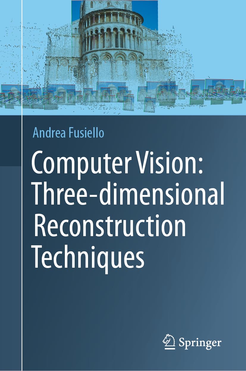 Computer Vision: Three-dimensional Reconstruction Techniques (English, Paperback, Andrea Fusiello) - Image 1 - BookBajar