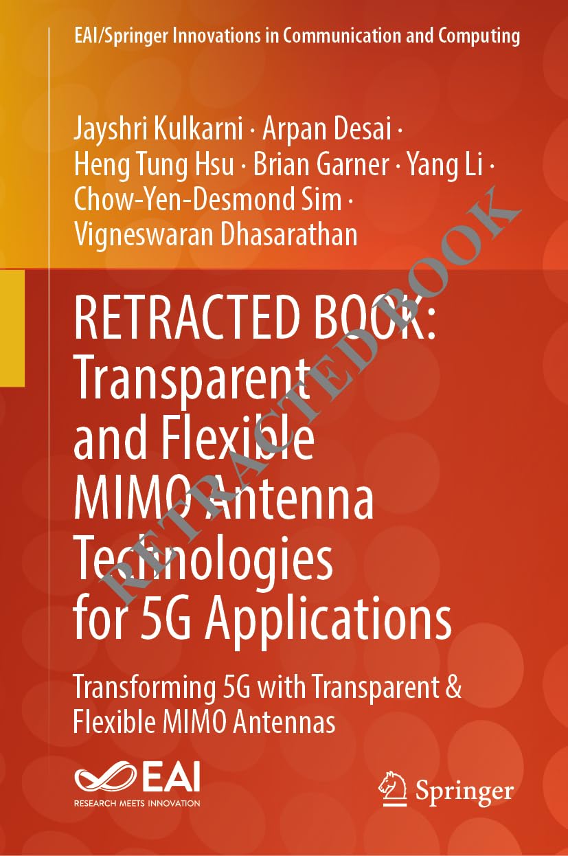 Buy Transparent and Flexible MIMO Antenna Technologies for 5G Applications: Transforming 5G with Transparent & Flexible MIMO Antennas (EAI/Springer Inn... Online at Best Price - BookBajar