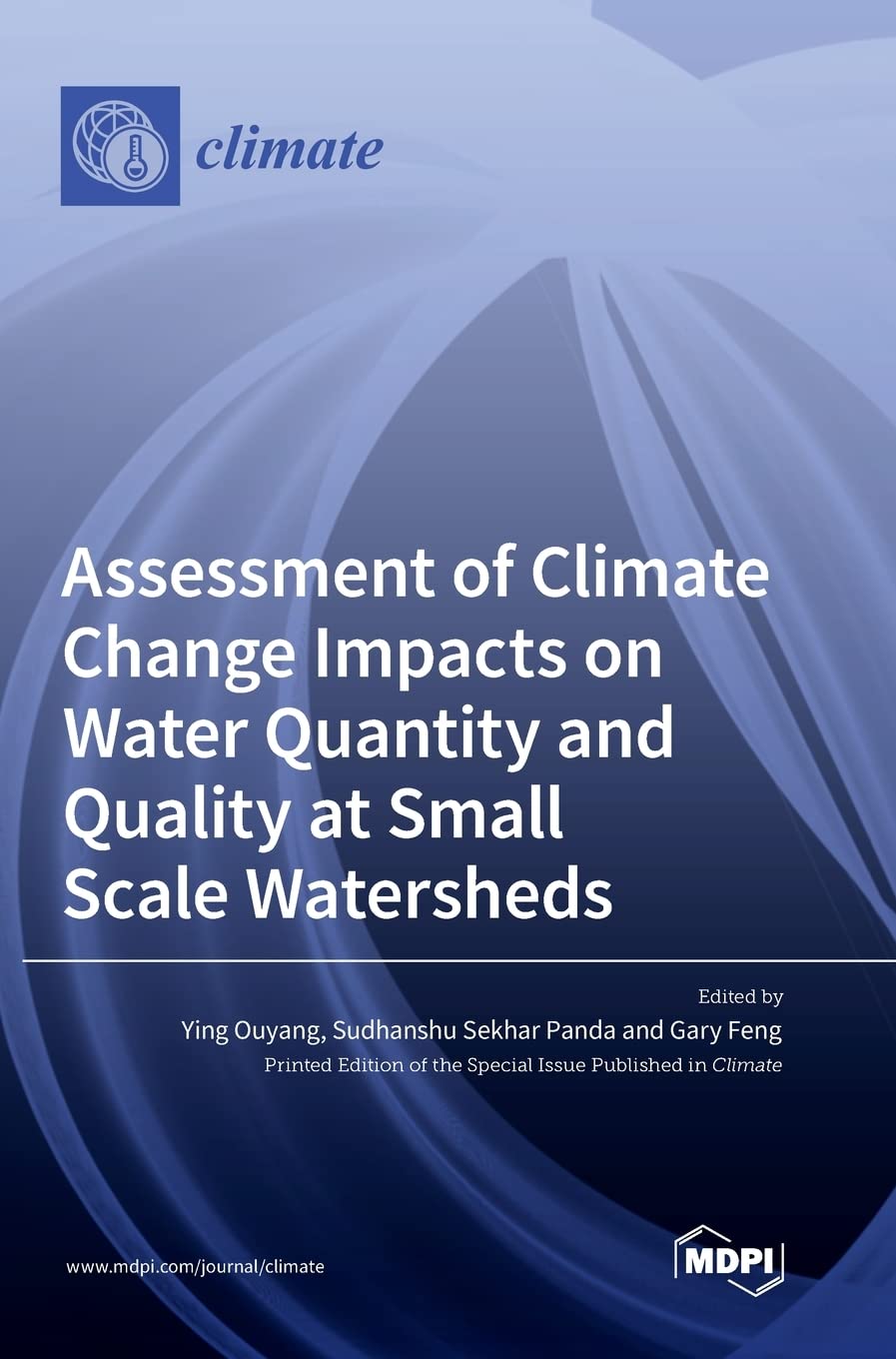 Assessment of Climate Change Impacts on Water Quantity and Quality at Small Scale Watersheds (English, Hardcover, Sudhanshu Sekhar Panda, Ying Ouyang) - Image 1 - BookBajar