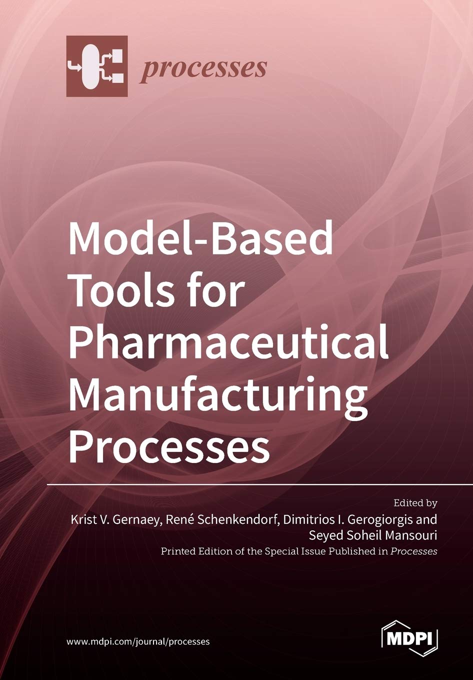 Buy Model-Based Tools for Pharmaceutical Manufacturing Processes (English, Paperback, Krist V Gernaey, René Schenkendorf, Dimitrios I Gerogiorgis) Online at Best Price - BookBajar