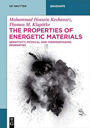 Buy The Properties of Energetic Materials: Sensitivity, Physical and Thermodynamic Properties (English, Paperback, Mohammad Hossein Keshavarz) Online at Best Price - BookBajar