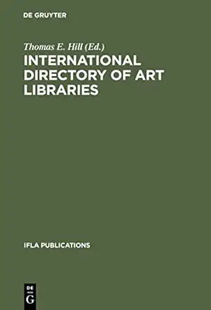 Buy International Directory of Art Libraries = Repertoire Internationale de Bibliotheques d'Art = Directorio Internationale de Bibliotecas de Arte = In... Online at Best Price - BookBajar