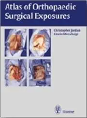 Buy Atlas of Orthopaedic Surgical Exposures (English, Paperback, C. Jordan, E. Mirzabeigi) Online at Best Price - BookBajar